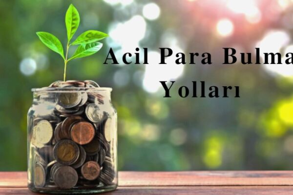 acil para bulma yöntemleri