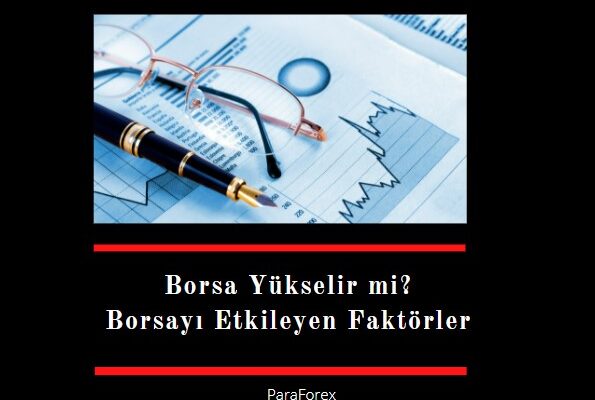 borsa nelerden etkilenir