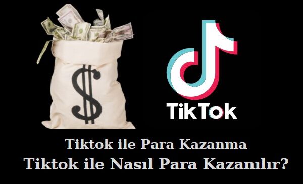 tiktok ile para kazanma