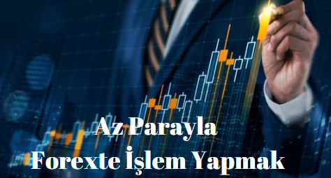 az parayla forex işlemleri yapmak