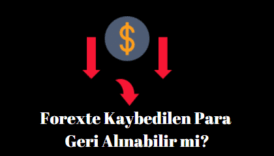 forexte kaybedilen para geri alınabilir mi