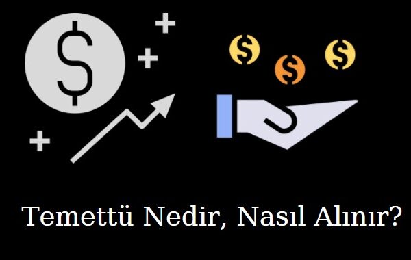 temettü nedir, nasıl alınır