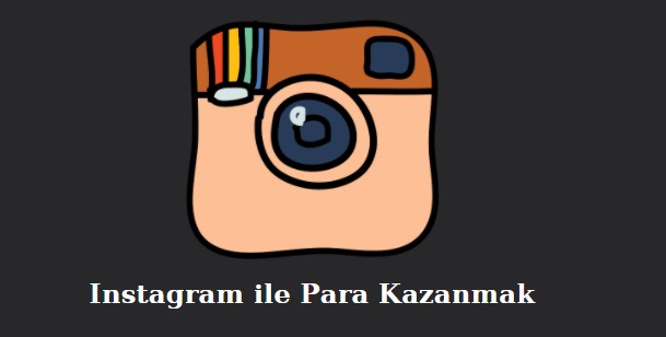 instagram ile para kazanmak