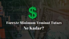 forexte minimum teminat tutarı nedir