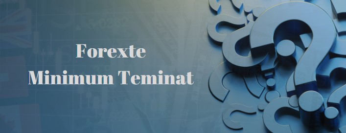 forexte minimum teminat