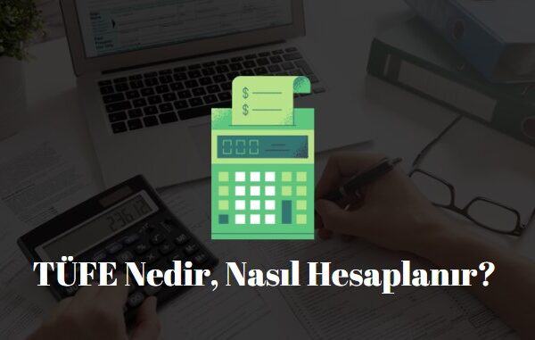 tüfe nedir nasıl hesaplanır