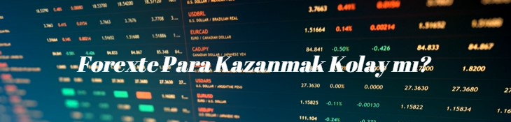 forexte para kazanmak kolay mı