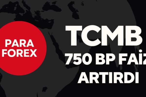 TCMB 750 bp faiz artırdı. Dolar ve borsa fiyatlamaları güncel analiz